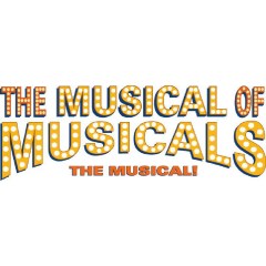 "The Musical Of Musicals: The Musical" At The Chromolume Theatre In Los Angeles CA March 7th-23rd 2014