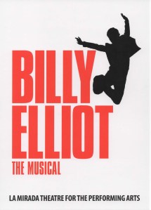 "The La Mirada Theatre For The Performing Arts" & McCoy-Rigby Entertainment Present: "Billy Elliot-The Musical" January 17-February 8, 2015; 14900 La Mirada Blvd., La Mirada, CA (www.lamiradatheatre.com)