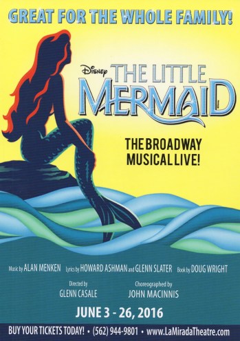 "The La Mirada Theatre For The Performing Arts” & “McCoy-Rigby Entertainment” Present Disney’s “The Little Mermaid”, June 4-June 26, 2016; 14900 La Mirada Blvd., La Mirada, CA (www.lamiradatheatre.com)
