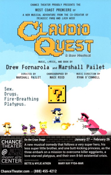 “The Chance Theater” at “The Bette Aitken Theater Arts Center” in Anaheim CA. Presents The West Coast Premiere Of “Claudio Quest”, February 4th—February 26th, 2017; http://www.ChanceTheater.com